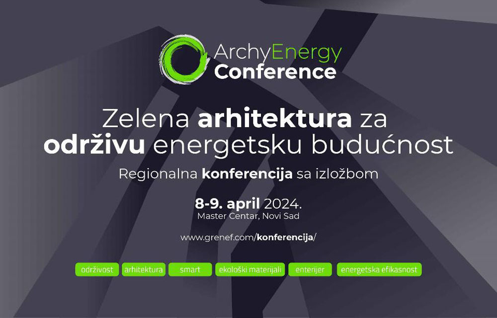 Posetite prvi novosadski sajam ArchyEnergy - Zelena arhitektura i održiva gradnja