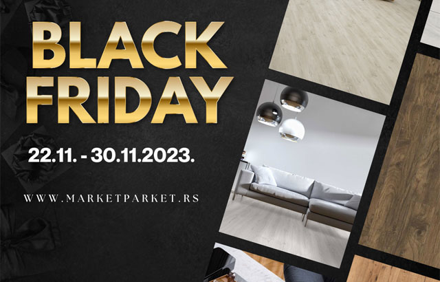 Iskoristite Black Friday ponudu u Market Parketu: Izuzetni popusti na laminat