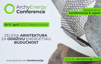 ArchyEnergy 2025 - Regionalni sajam i konferencija o održivoj gradnji i inovacijama