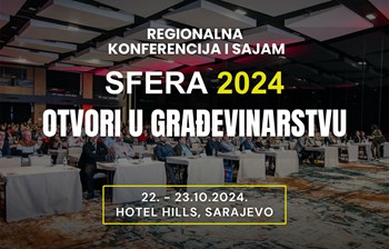 Konferencija "Sfera 2024: Otvori u građevinarstvu" uskoro u Sarajevu